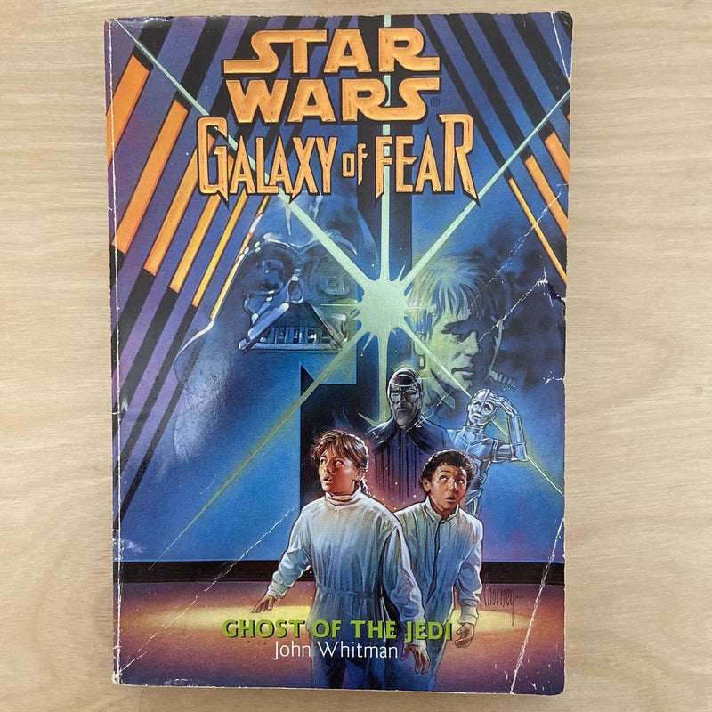 Star Wars Galaxy of Fear: Ghost of the Jedi (First Edition First Printing)