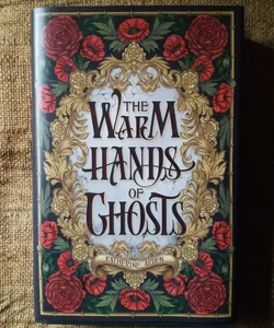 The Warm Hands of Ghosts