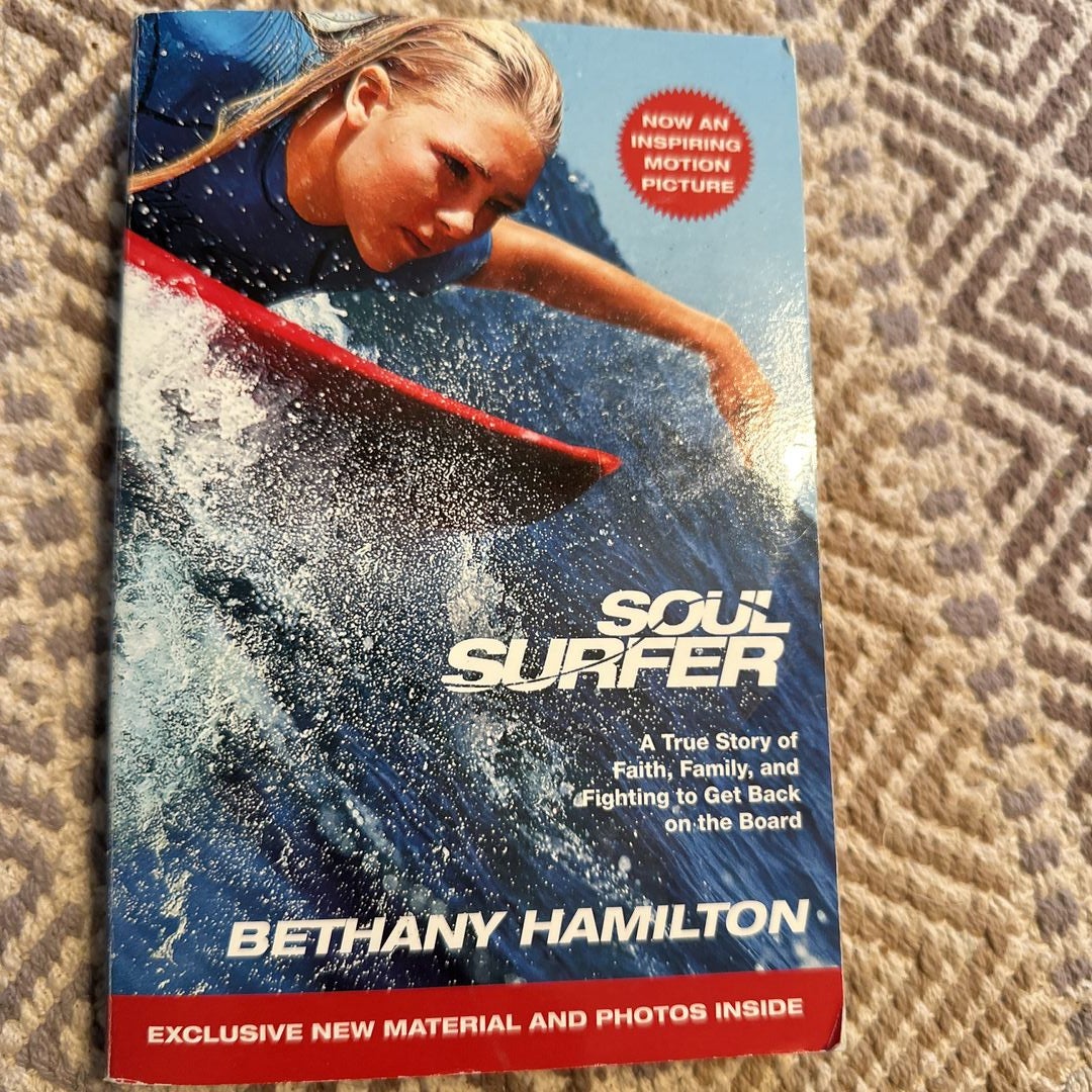 Soul Surfer: A True Story of Faith, Family, and Fighting to Get