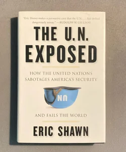 The U. N. Exposed