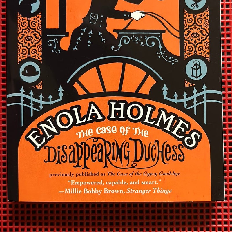 Enola Holmes: The Case of the Disappearing Duchess (The Case of the Gypsy Good-bye)