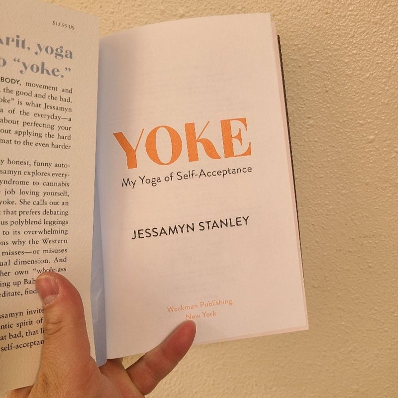 YOKE: My Yoga of Self-Acceptance Book by Jessamyn Stanley