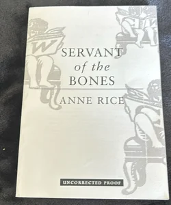 Servant of the Bones / ARC 