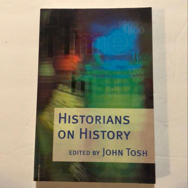 Historians on History