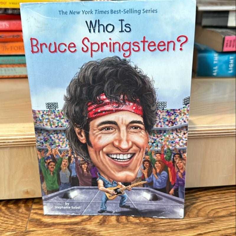 Who Is Bruce Springsteen?