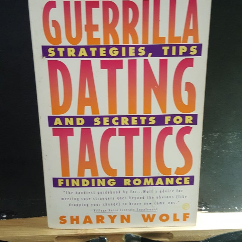 Guerrilla Dating Tactics