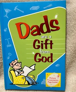 Dads are a Gift from God