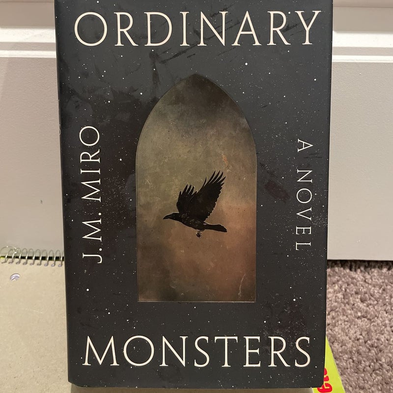 Ordinary Monsters: A Novel (The Talents, 1) by Miro, J. M.