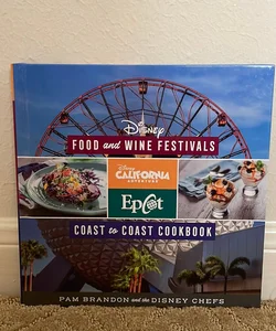 Disney Food and Wine Festivals Cookbook