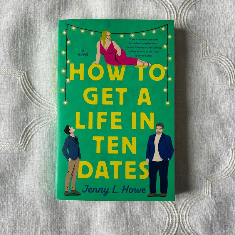 How to Get a Life in Ten Dates