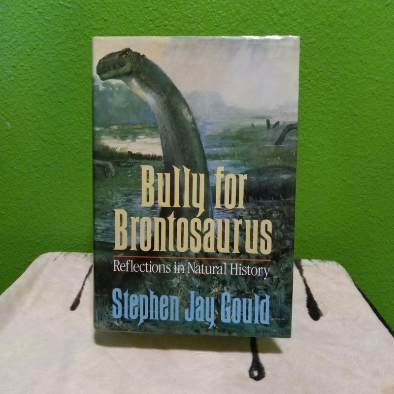Bully for Brontosaurus - First Edition