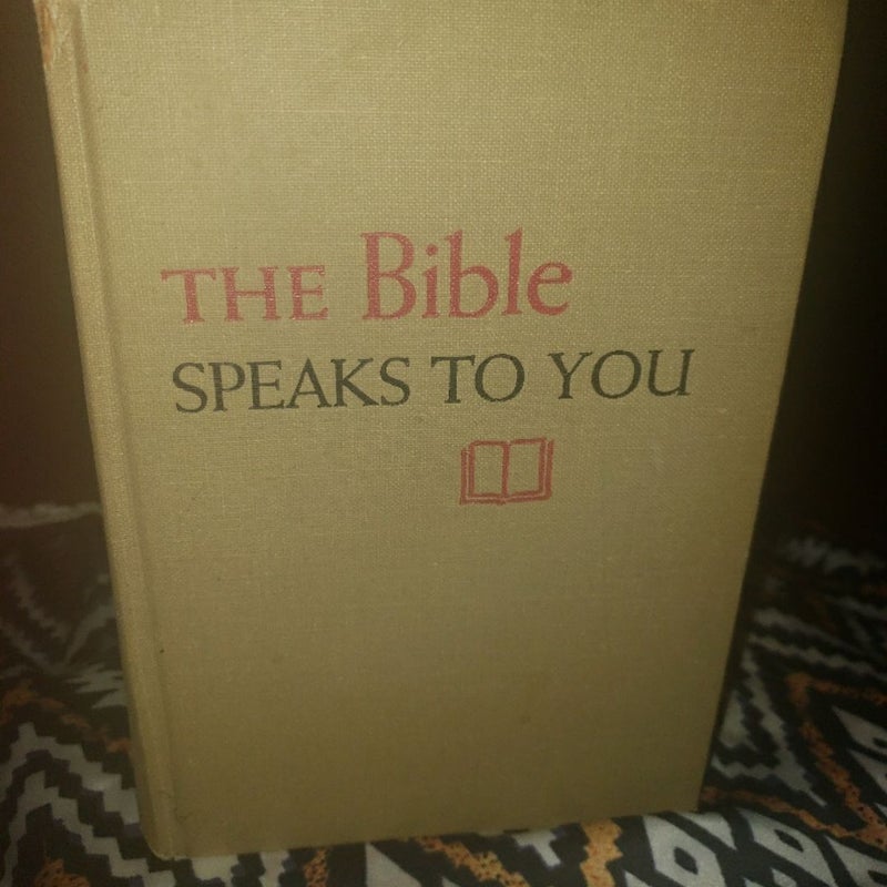 THE BIBLE SPEAKS TO YOU