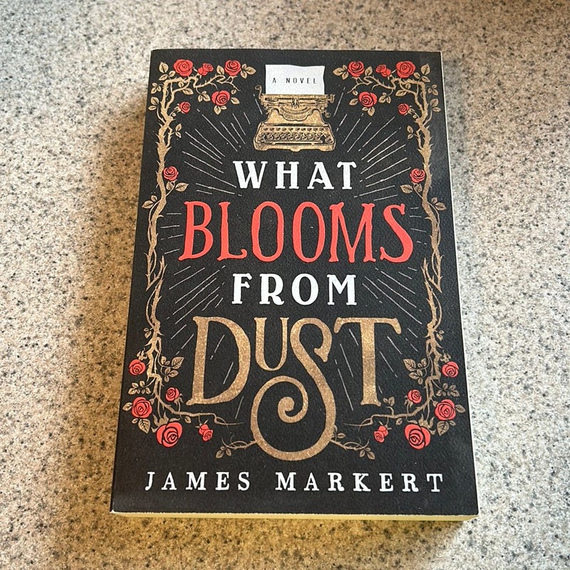 What Blooms from Dust