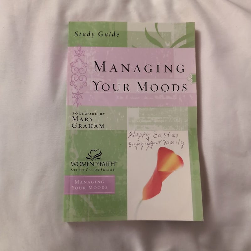 Managing Your Moods