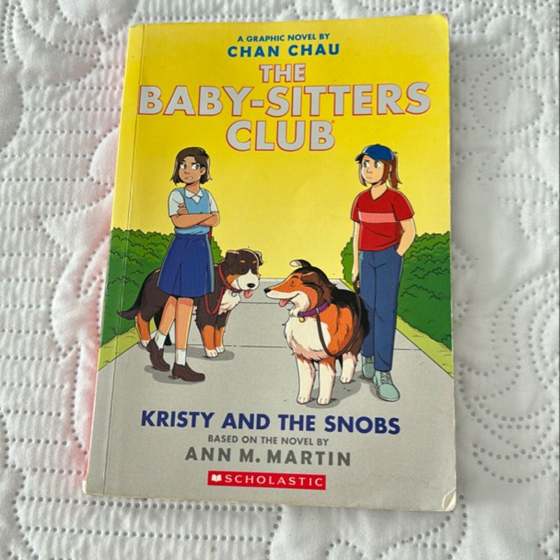 Kristy and the Snobs: a Graphic Novel (Baby-Sitters Club #10)