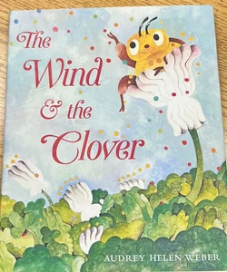 The Wind and the Clover
