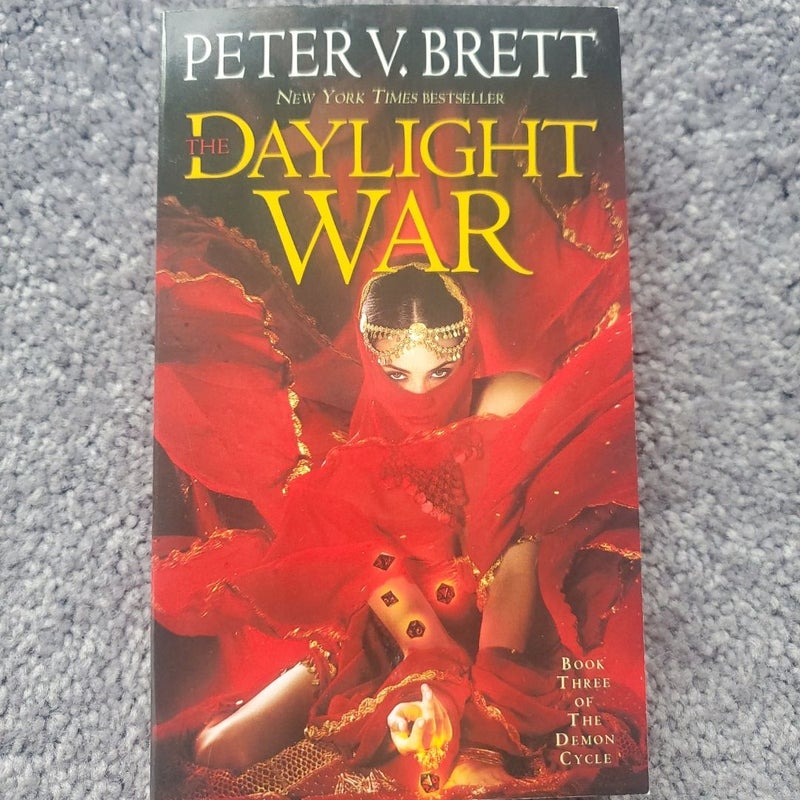 The Daylight War: Book Three of the Demon Cycle