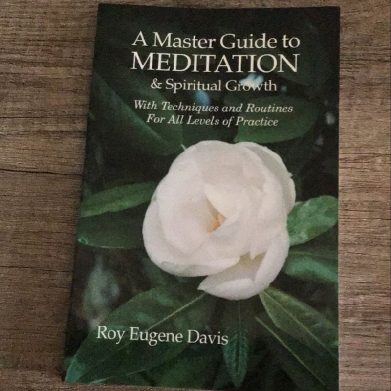 Master Guide to Meditation and Spiritual Growth