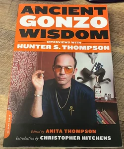 Ancient Gonzo Wisdom