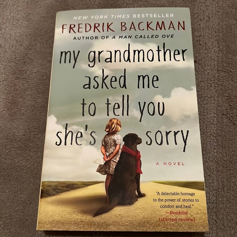 My Grandmother Asked Me to Tell You She's Sorry