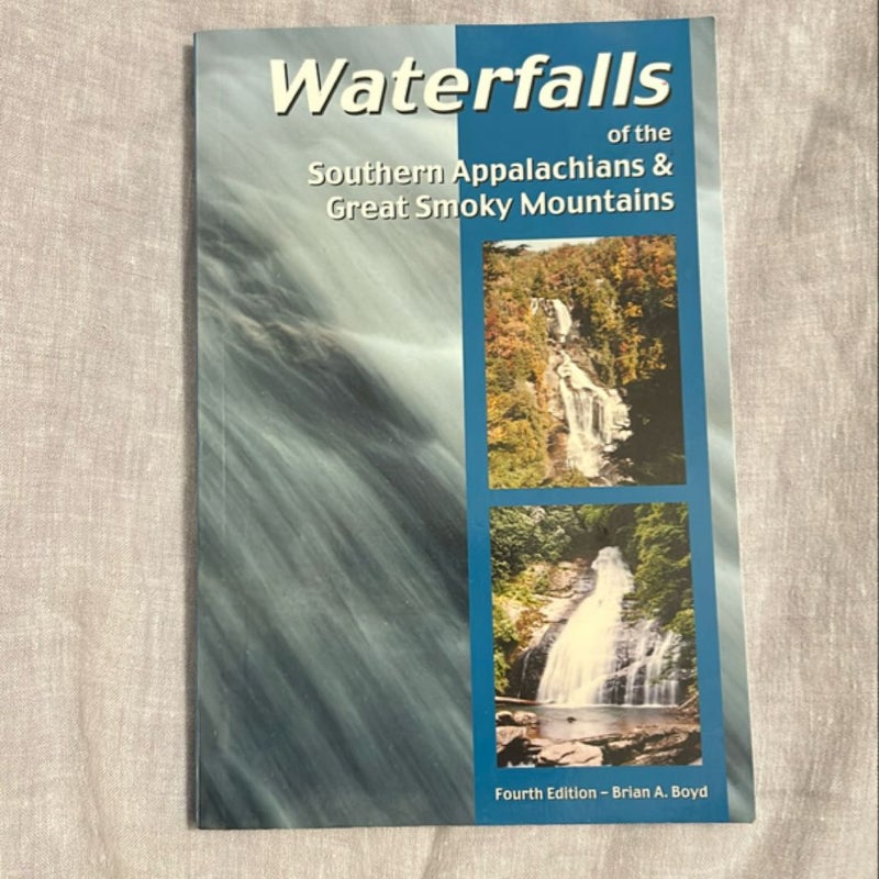 Waterfalls of the Southern Appalachians and Great Smoky Mountains