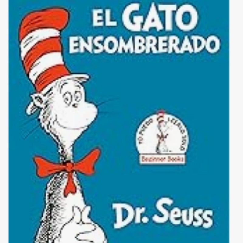 El Gato Ensombrerado (the Cat in the Hat Spanish Edition)