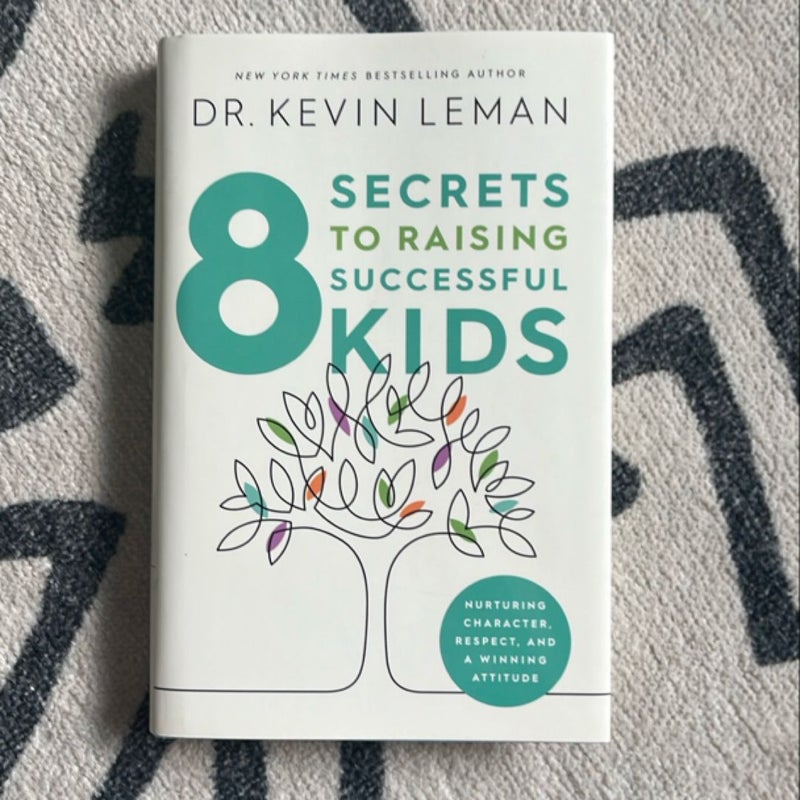 8 Secrets to Raising Successful Kids