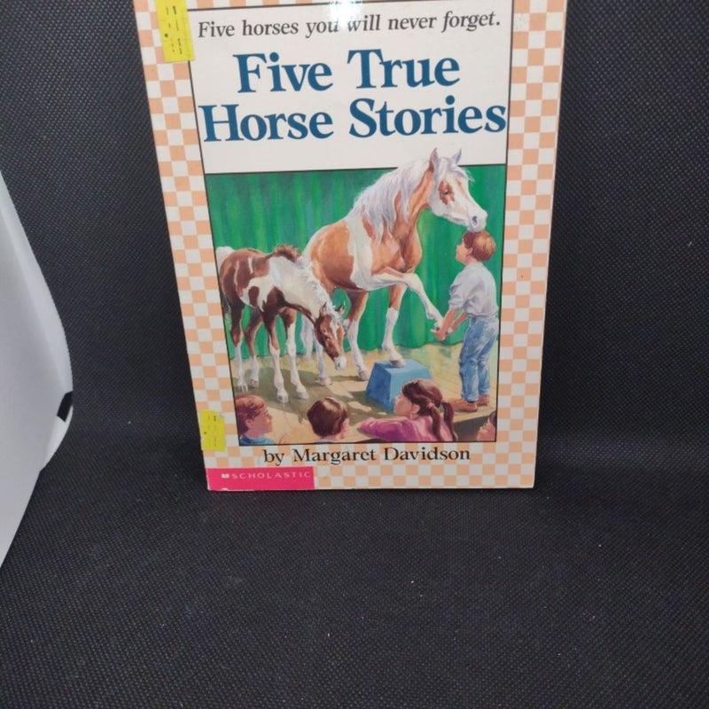 Five True Horse Stories