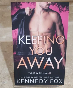 Keeping You Away (signed)