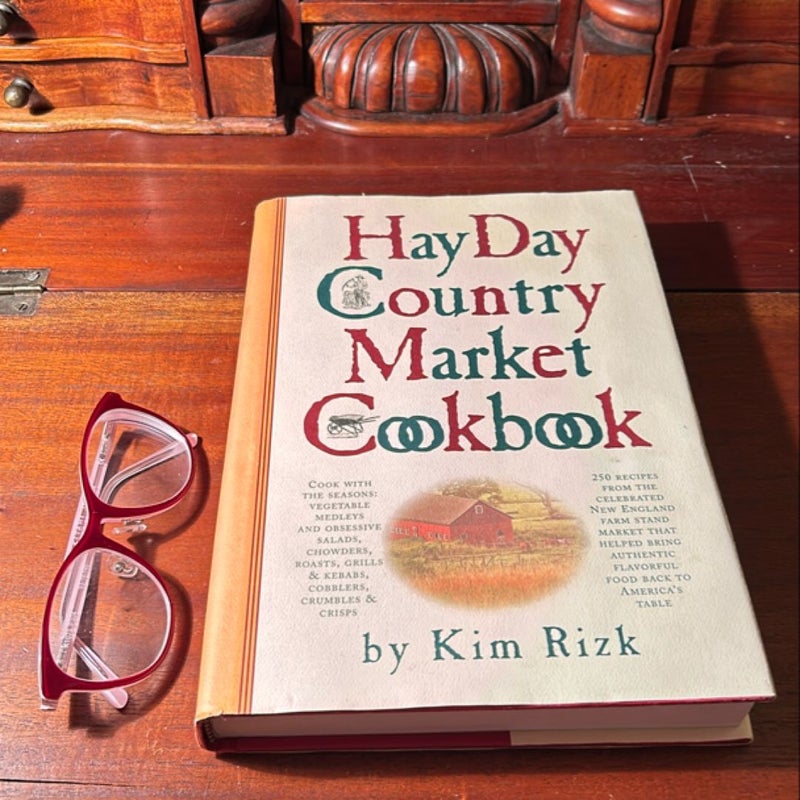 The Hay Day Country Market Cookbook