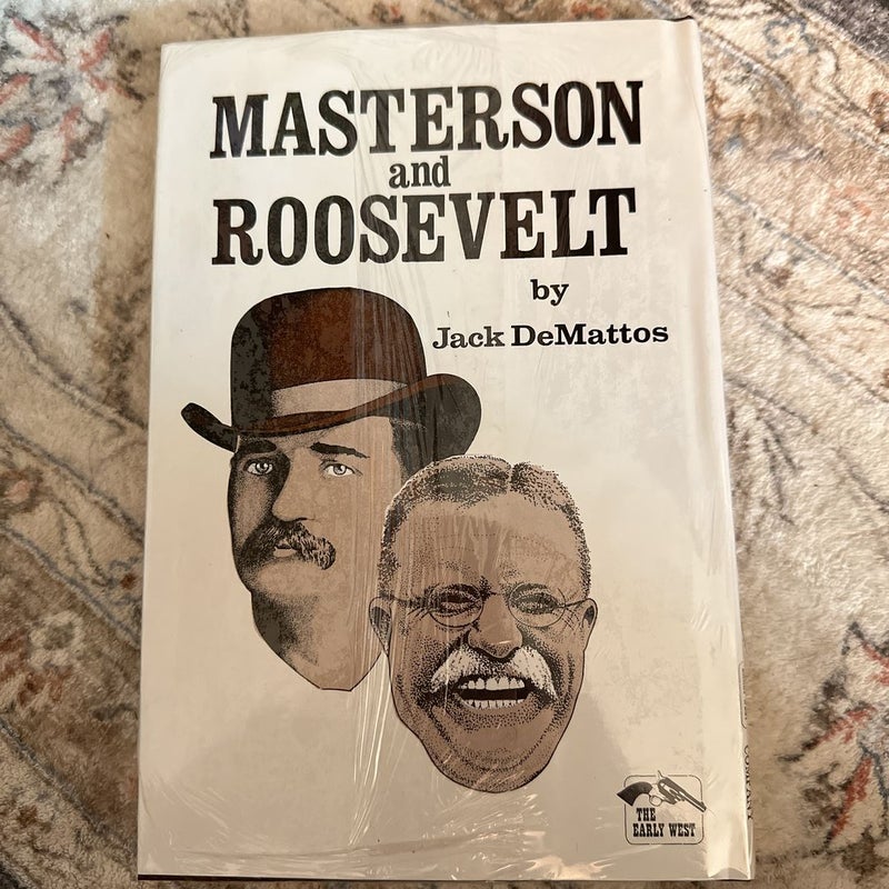Masterson and Roosevelt 