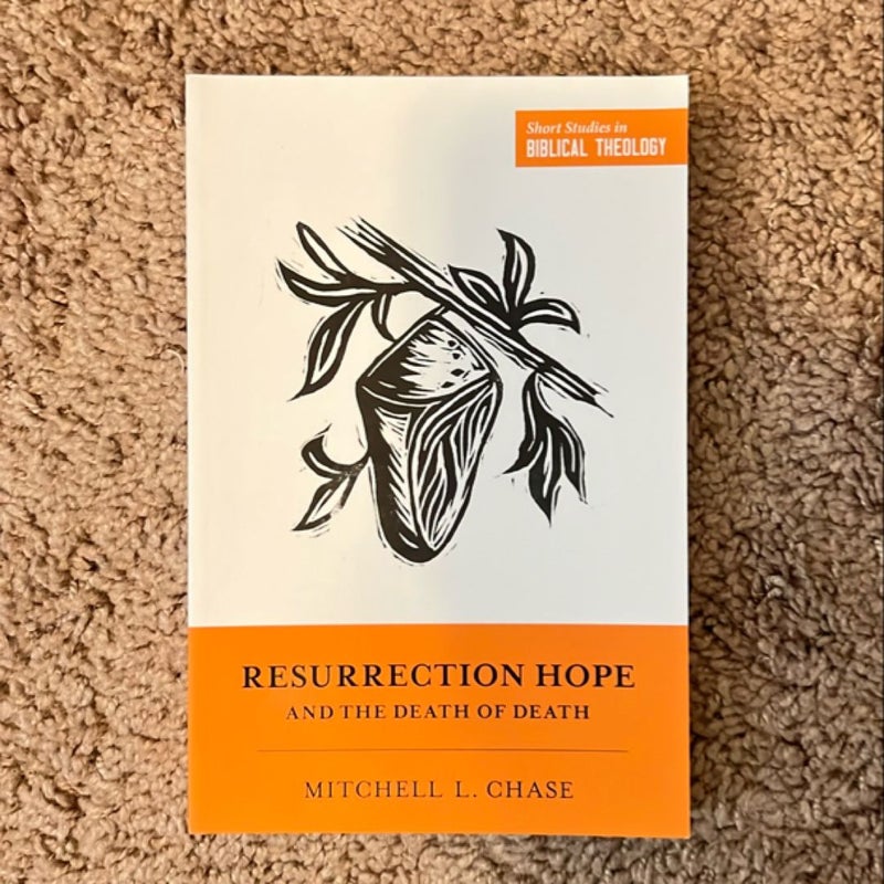 Resurrection Hope and the Death of Death