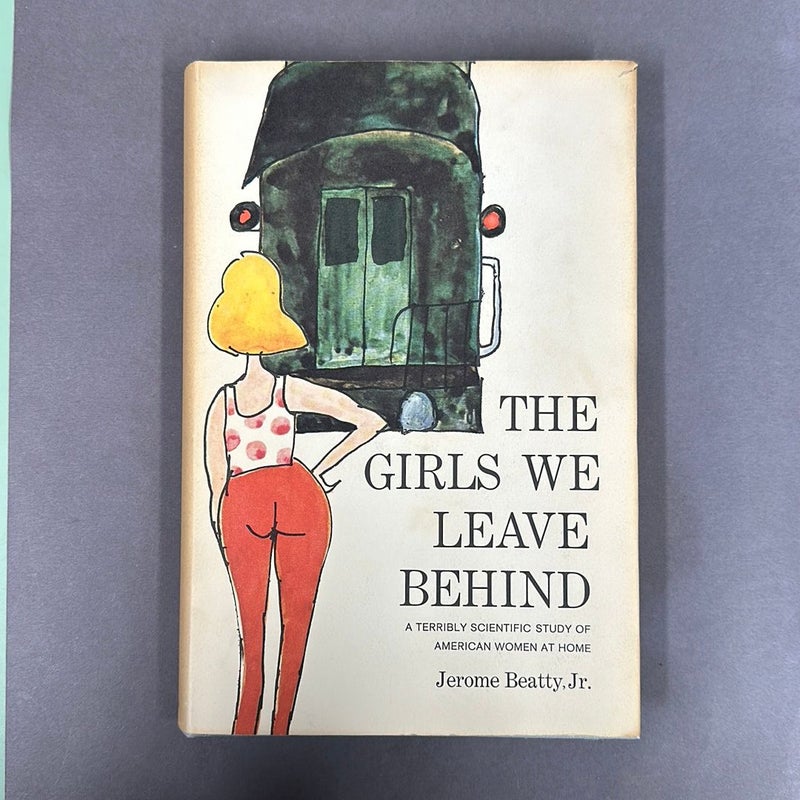 The Girls We Leave Behind