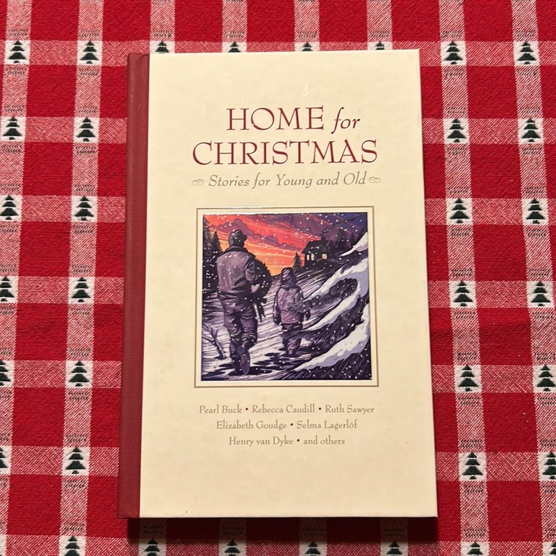 Home for Christmas by Miriam LeBlanc Henry Van Dyke Pearl S