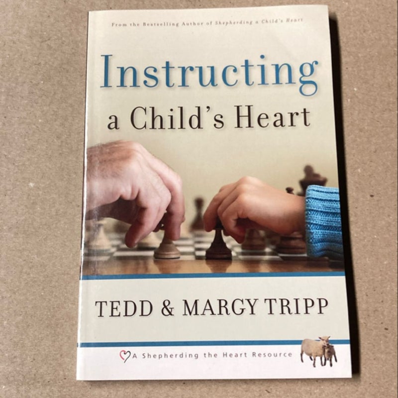 Instructing a Child's Heart