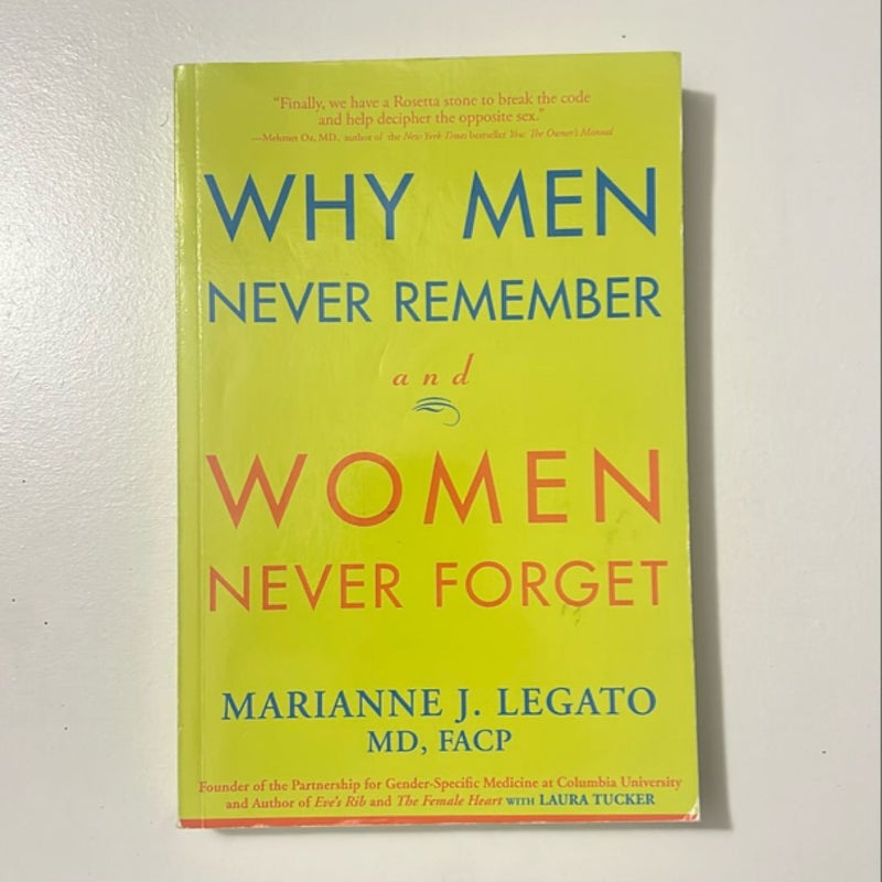 Why Men Never Remember and Women Never Forget