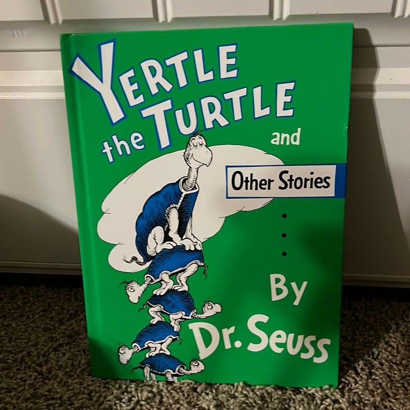 Yertle the Turtle and Other Stories