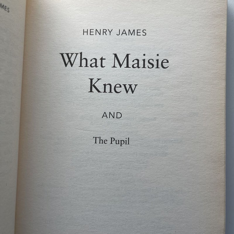 What Maisie Knew (Advance Reader’s Copy)