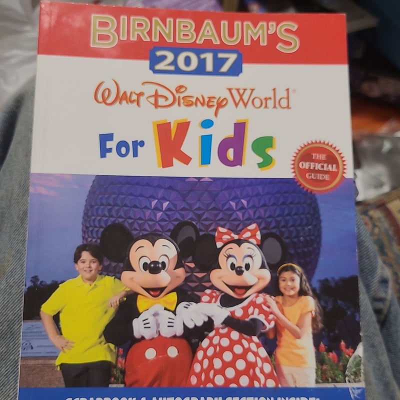 Birnbaum's 2017 Walt Disney World for Kids