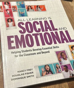 All Learning Is Social and Emotional
