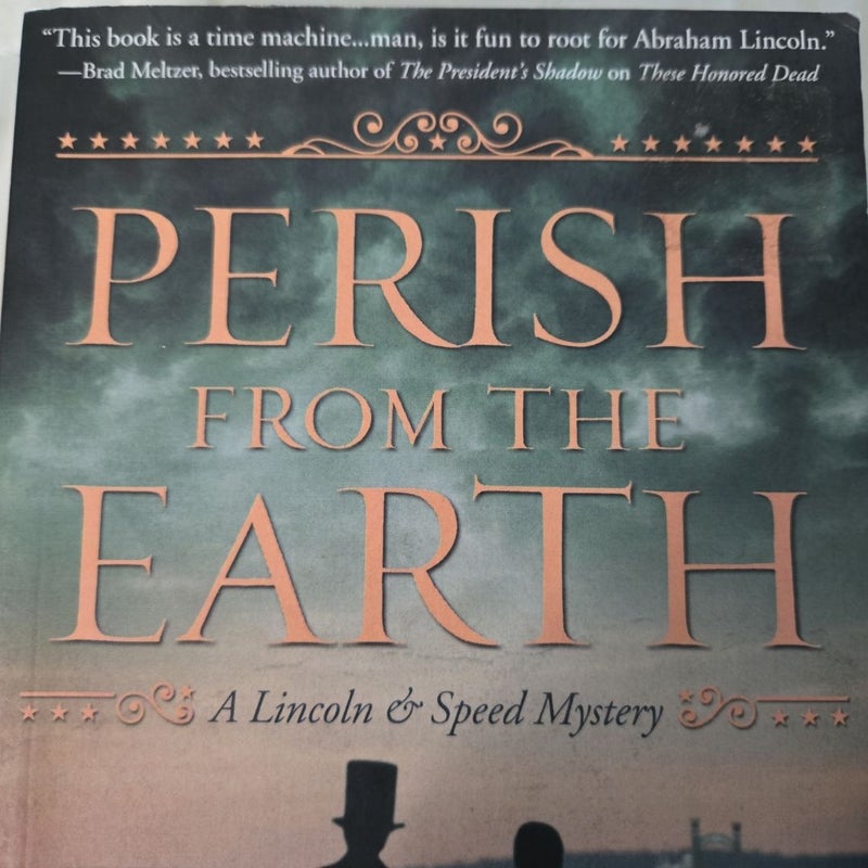 Perish from the Earth A Lin oln & Speed Mystery novel