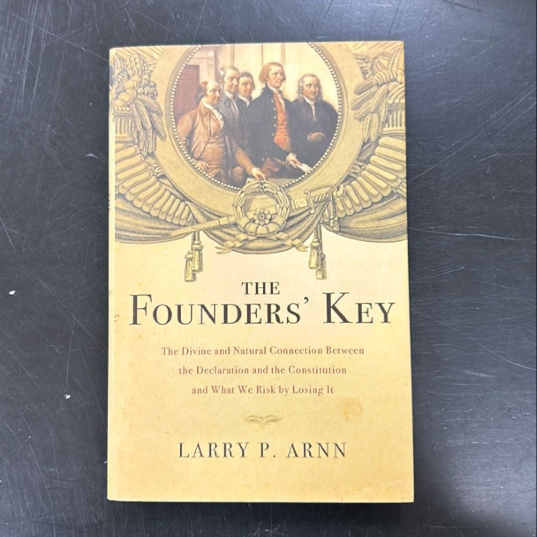 The Founders' Key by Larry P. Arnn
