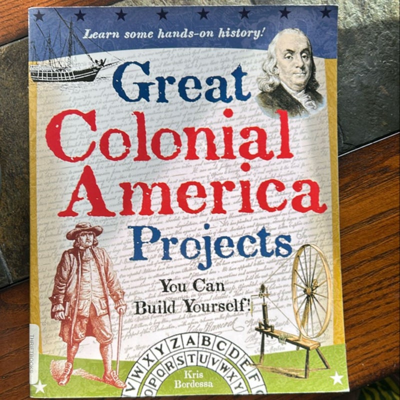 Great Colonial America Projects