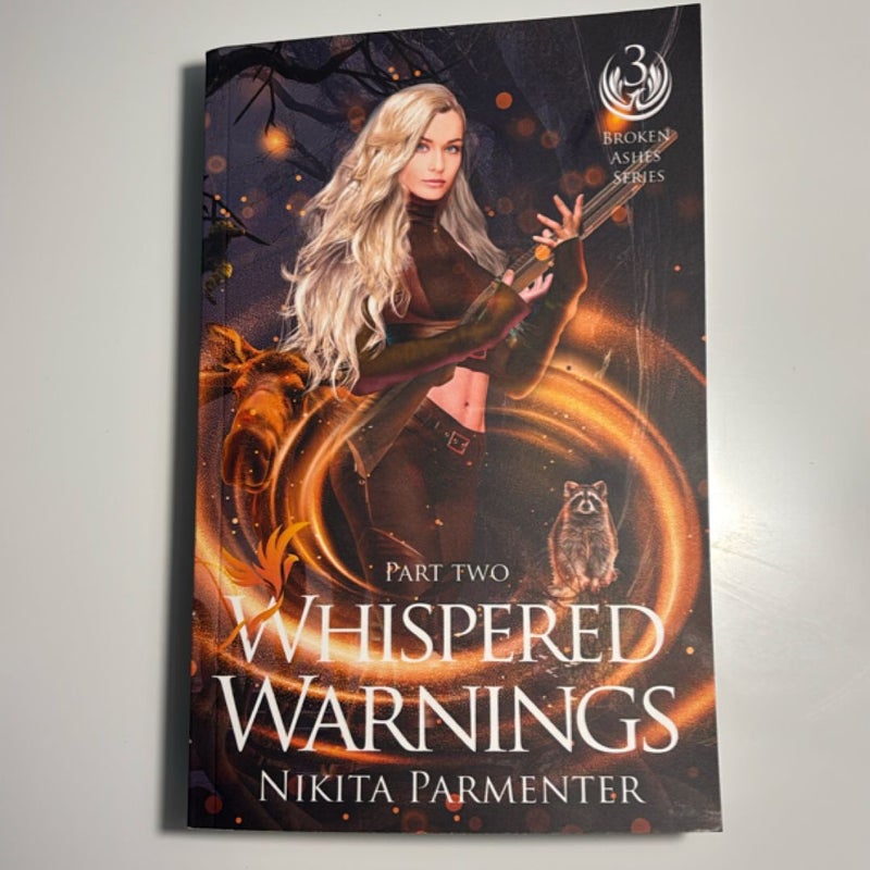 Whispered Warnings - Part Two (Broken Ashes) Book 3
