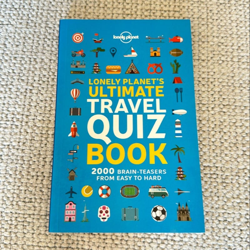 Lonely Planet's Ultimate Travel Quiz Book