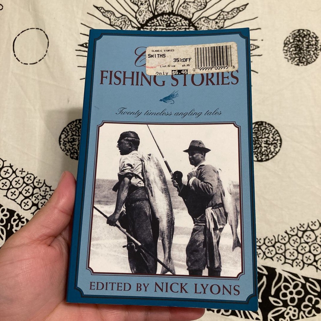 Classic Fishing Stories: Twenty Timeless Angling Tales [Book]