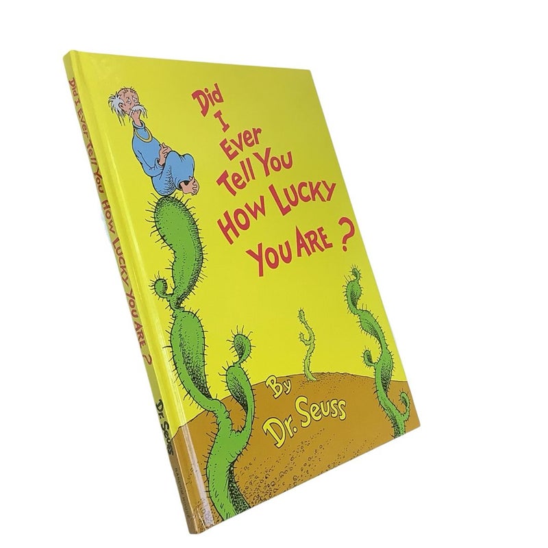 Did I Ever Tell You How Lucky You Are?