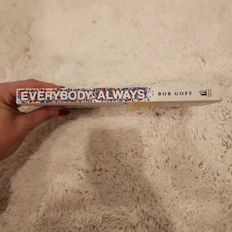 Everybody, Always