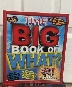 Time for Kids Big Book of What?