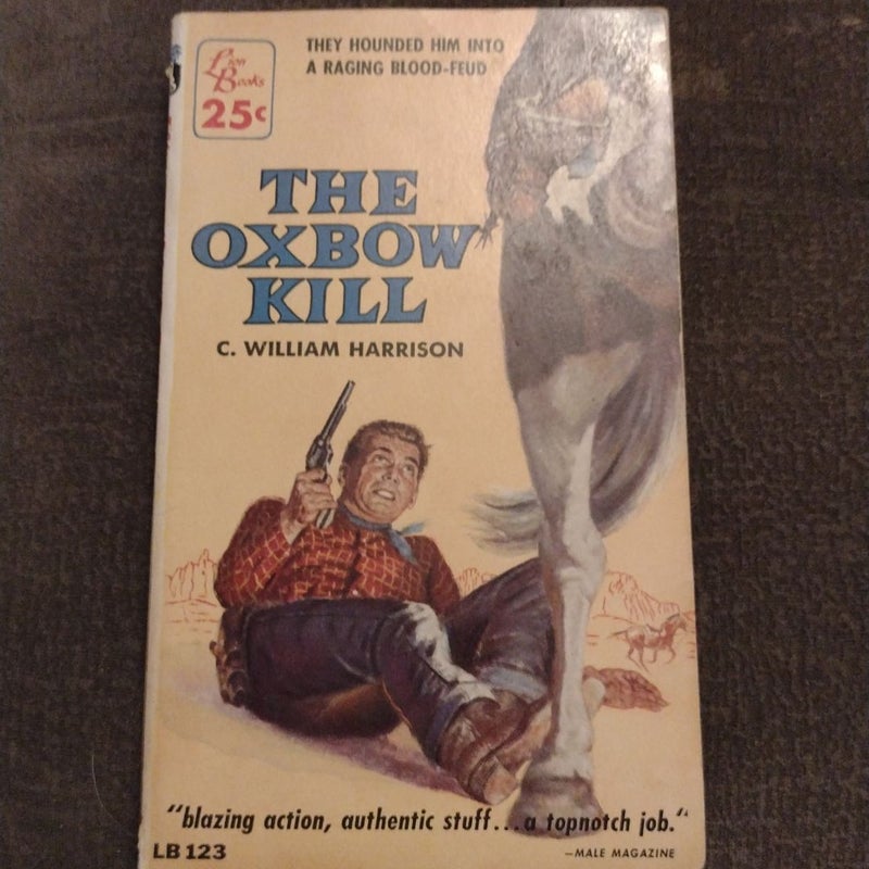 The Oxbow Kill